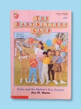 The Baby-Sitters Club #24  Kristy & The Mother's Day Surprise Ann M. Martin '89